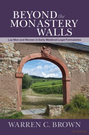 Beyond The Monastery Walls - Warren C. Brown [KSIĄŻKA]