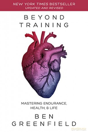 Beyond Training - Ben Greenfield [KSIĄŻKA]
