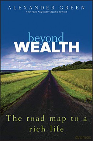 Beyond Wealth - Alexander Green [KSIĄŻKA]