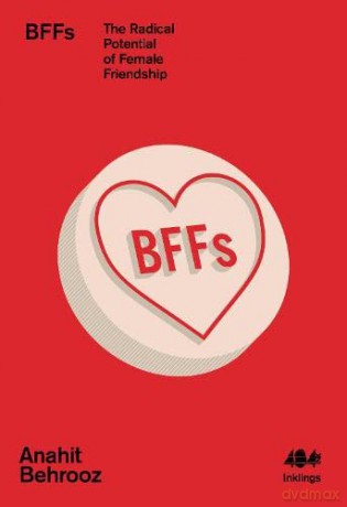 Bffs - Anahit Behrooz [KSIĄŻKA]