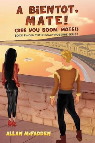 Bientot Mate See You Soon Mate - Allan McFadden [KSIĄŻKA]