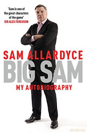Big Sam My Autobiography - Sam Allardyce [KSIĄŻKA]
