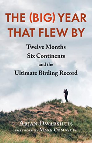 Big Year That Flew By - Arjan Dwarshuis [KSIĄŻKA]