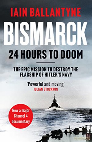 Bismarck 24 Hours To Doom - Iain Ballantyne [KSIĄŻKA]