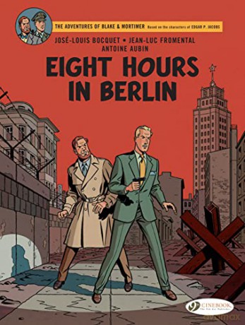 Blake Mortimer Vol 29 8 Hours In Berlin - Bocquet [KSIĄŻKA]