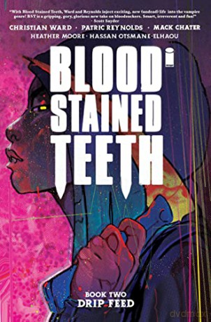 Blood Stained Teeth Volume 2 Drip Feed - Christian Ward [KSIĄŻKA]