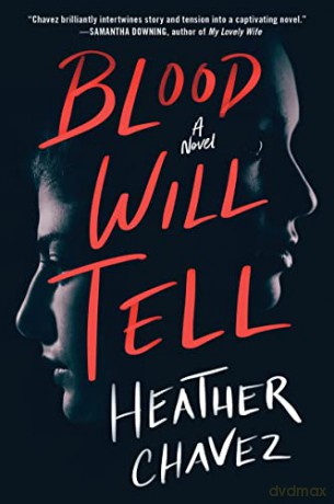 Blood Will Tell - Heather Chavez [KSIĄŻKA]