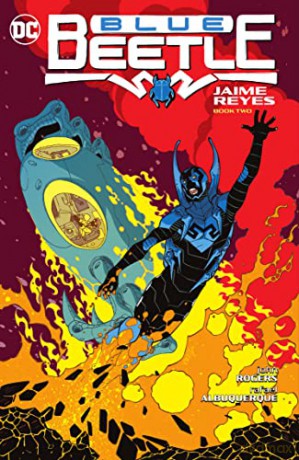 Blue Beetle Jaime Reyes Book 2 - John Rogers [KSIĄŻKA]
