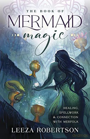 Book Of Mermaid Magic - Leeza Robertson [KSIĄŻKA]