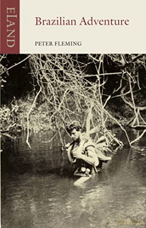 Brazilian Adventure - Peter Fleming [KSIĄŻKA]