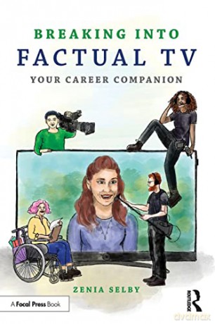 Breaking Into Factual Tv - Zenia Selby [KSIĄŻKA]