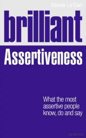 Brilliant Assertiveness - Dannie Lu Carr [KSIĄŻKA]
