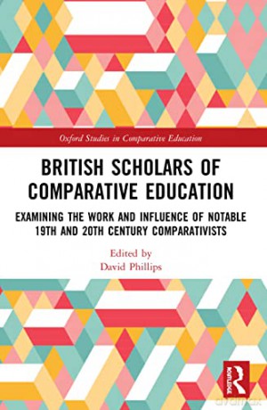 British Scholars Of Comparative Edu - David Phillips [KSIĄŻKA]