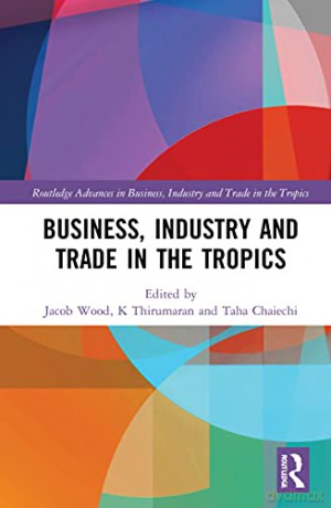 Business Industry Trade Tropics Th - Jacob Wood [KSIĄŻKA]