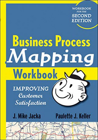 Business Process Mapping Workbook - J. Mike Jacka [KSIĄŻKA]