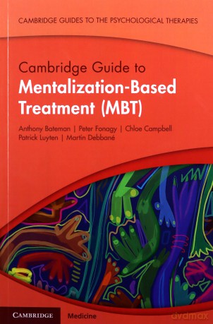Cambridge Guide To Mentalization-Based - Anthony Bateman [KSIĄŻKA]