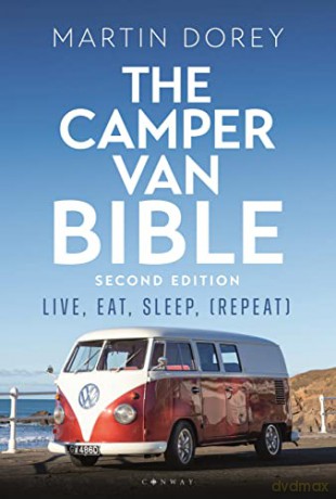 Camper Van Bible Live Eat Sleep Repeat - Martin Dorey [KSIĄŻKA]