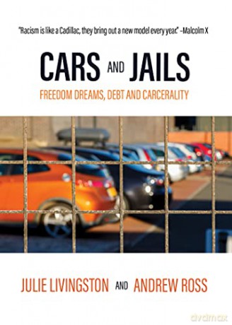 Cars And Jails - Julie Livingston [KSIĄŻKA]