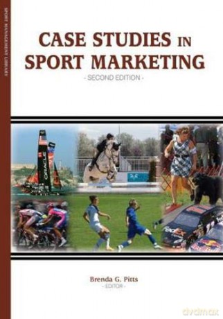 Case Studies In Sport Marketing - Brenda G Pitts [KSIĄŻKA]