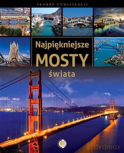 Najpiękniejsze mosty świata - Irteński Tadeusz [KSIĄŻKA]