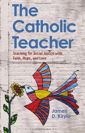 Catholic Teacher - James D. Kirylo [KSIĄŻKA]