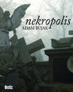 Nekropolis - Kolbuszewski Jacek [KSIĄŻKA]