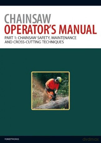 Chainsaw Operator`S Manual - ForestWorks [KSIĄŻKA]