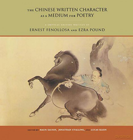 Chinese Written Character As A Medium Fo - Ernest Fenollosa [KSIĄŻKA]