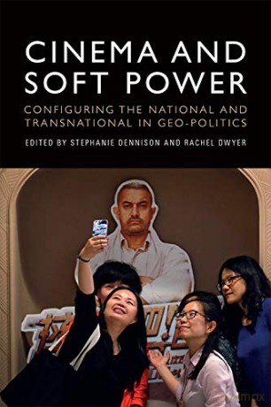 Cinema And Soft Power - Stephanie Dennison [KSIĄŻKA]