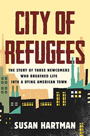 City Of Refugees - Susan Hartman [KSIĄŻKA]