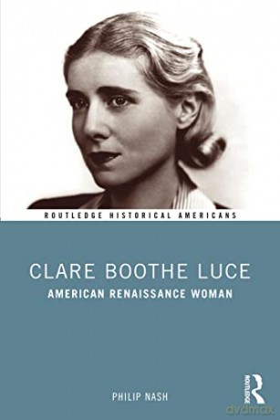 Clare Boothe Luce - Philip Nash [KSIĄŻKA]