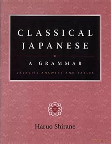 Classical Japanese - Haruo Shirane [KSIĄŻKA]