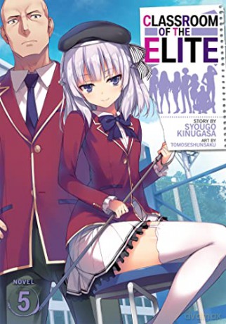 Classroom Of The Elite Light Novel Vol 5 - Syougo Kinugasa [KSIĄŻKA]