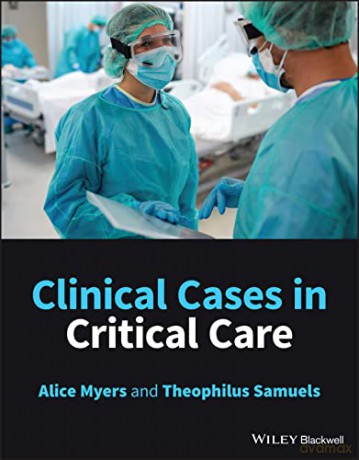 Clinical Cases In Critical Care - Alice Myers [KSIĄŻKA]