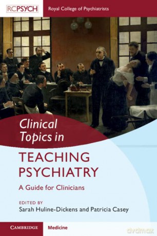 Clinical Topics In Teaching Psychiatry - Sarah Huline-Dickens [KSIĄŻKA]