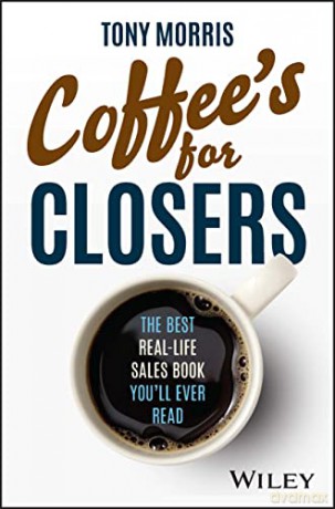 Coffees For Closers - Tony Morris [KSIĄŻKA]