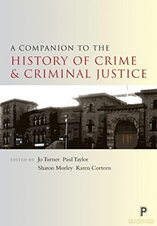 Companion To Crime/Criminal Justice Hist - Jo Turner [KSIĄŻKA]