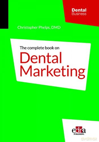 Complete Book On Dental Marketing 2 Volu - Christopher Phelps [KSIĄŻKA]