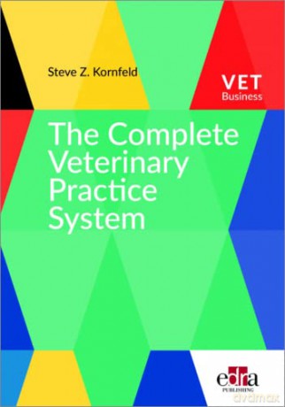 Complete Veterinary Practice System - Dr. Steve Kornfeld [KSIĄŻKA]