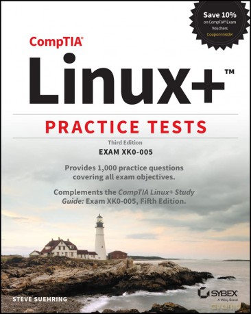 Comptia Linux Practice Tests 3rd Edition - Steve Suehring [KSIĄŻKA]