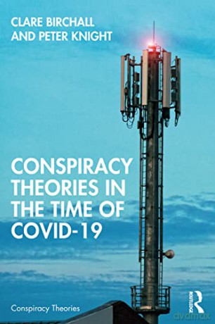 Conspiracy Theories In The Time Of Covid - Clare Birchall [KSIĄŻKA]