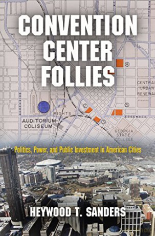 Convention Center Follies - Heywood T. Sanders [KSIĄŻKA]