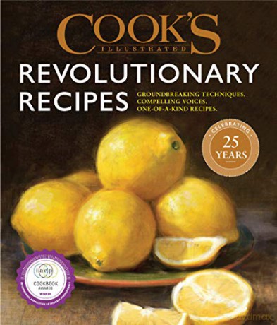 Cooks Illustrated Revolutionary Recipes - America's Test Kitchen [KSIĄŻKA]