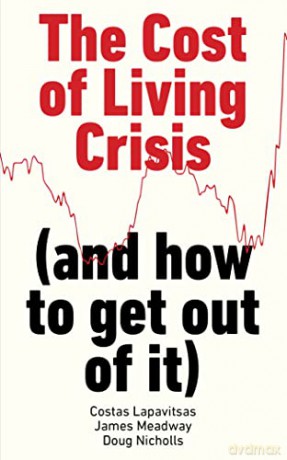 Cost Of Living Crisis - Costas Lapavitsas [KSIĄŻKA]