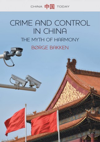 Crime And Control In China - Borge Bakken [KSIĄŻKA]