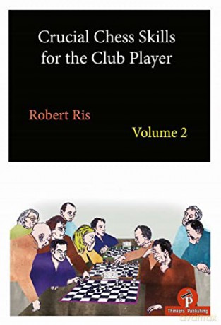 Crucial Chess Skills Club Player Vol 2p - Robert Ris [KSIĄŻKA]
