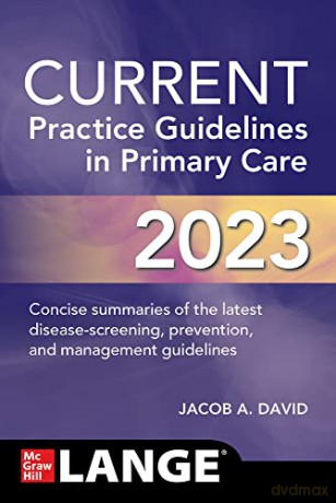 Current Practice Guidelines In Primary C - Jacob A David [KSIĄŻKA]