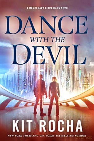 Dance With The Devil - Kit Rocha [KSIĄŻKA]