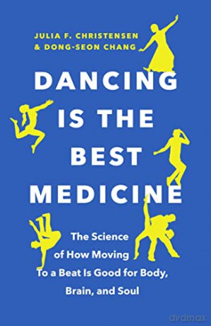 Dancing Is The Best Medicine - Julia F. Christensen [KSIĄŻKA]