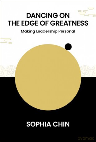 Dancing On The Edge Of Greatness - Sophia Shi Yin Chin [KSIĄŻKA]